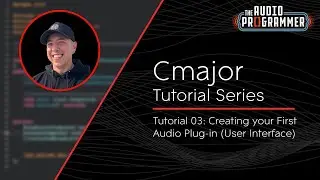Cmajor Tutorial 03 - Creating your First Audio Plug-in (User Interface)