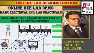 OPEN CKT TEST & SHORT CKT TEST ON 1 PH. TRANSFORMER | ONLINE DEMO| BEE LAB PRACTICALS |OC & SC TEST|