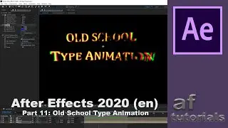 Old School Type Animation - Adobe After Effects 2020 (Tutorial Part 11)