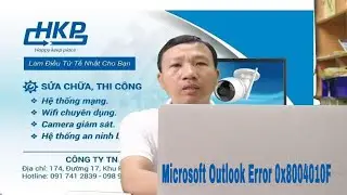 Microsoft Outlook lỗi load được data Error 0x8004010F sửa chữa laptop
