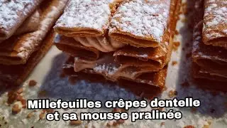 Millefeuilles de crêpes dentelle et sa mousse pralinée au speedy chef