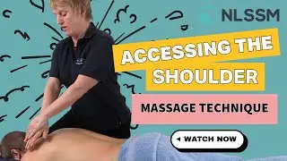Accessing the Shoulder - Sports Massage and Remedial Soft Tissue Therapy Tips & Techniques
