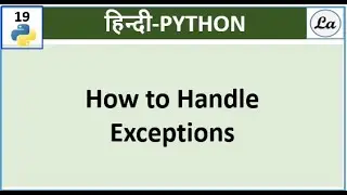 Errors Handling With Try Except Else Finally | Hindi