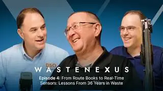 Waste Nexus Ep. 4: From Route Books to Real-Time Sensors: Lessons from 36 Years in Waste