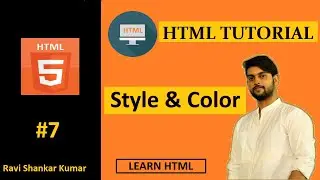 HTML Tutorial 7 | Styles and Color | HTML Tutorial for Beginners