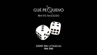 GUÈ PEQUENO - Come Mai feat. Ensi (Audio)