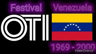Venezuela En El Festival De La Cancion Latina y Festival OTI 1969 - 2000