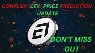 🚨CONFLUX (CFX) BREAKDOWN  TARGETS PRICE ANALYSIS 