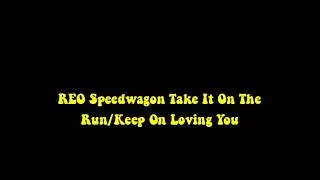 Experience 'Take It On The Run/Keep On Loving You' in Reverse – REO Speedwagon Backward