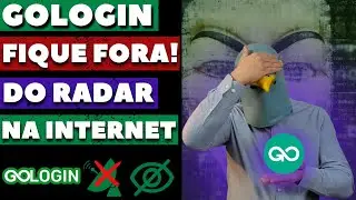 Desvende os Segredos da Navegação Segura: Como o GoLogin Mantém Você Fora do Radar Online