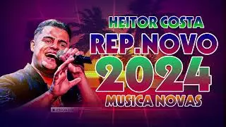 HEITOR COSTA 2024 - HEITOR COSTA 2024 5.0 HEITOR COSTA 2024 SERESTA HEITOR COSTA REPERTÓRIO NOVO