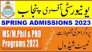 University Of Punjab Admission 2023 | MS M.Phil & PH.D | Program Details | How to Apply Step by Step