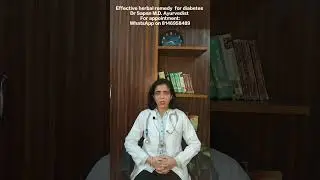 100%Effective herbal remedy for Diabetes/शुगर का इलाज@drsapanmdayurvedist