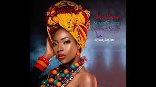 The Point Smooth Jazz Internet Radio 01.18.23
