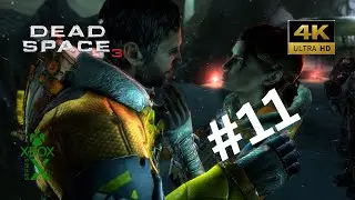 Dead Space 3 Xbox Series X gameplay walkthrough Part 11 | Full Game | 4K 60 Fps