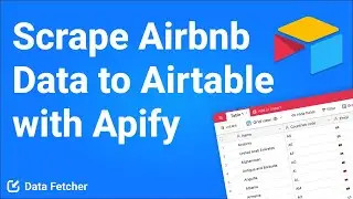 How to Scrape Airbnb Data into Airtable with Apify