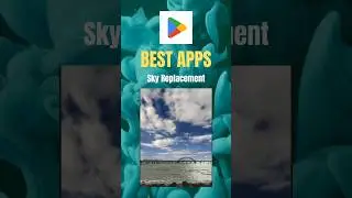 Best Apps Sky Replacement & etc.... #shorts #newuser #reels