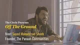 Mohammad Shoeb, Panaah Communities: Off The Ground