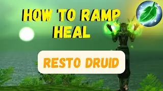 A Beginner's Guide to Ramp Healing | Restoration Druid Guide