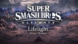 Super Smash Bros. Ultimate - Lifelight (Full Song)