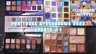 PAN THOSE EYESHADOWS 2023 UPDATE #1