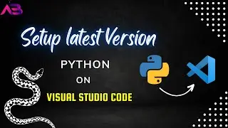 How To Setup Python In Visual Studio Code On Windows 10 (2021)