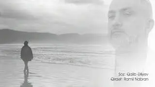 Ramil Nabran - Bəlkə də mən ( Şeir )