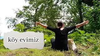 köy evimiz (dedemin anısına)