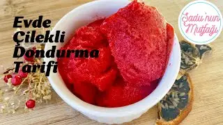 ÇİLEK SORBE | 2 MALZEME İLE ÇİLEKLİ DONDURMA