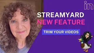 Trim Your LinkedIn Lives Videos With StreamYard