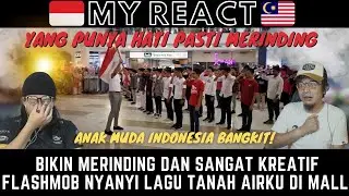 GA NYANGKA SEKEREN INI ANAK MUDA INDONESIA BILA LAGU TANAH AIRKU DI NYANYIKAN DI MALL
