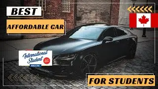 6 Best Cars for International Students | Best Cars in Canada | | CISM India