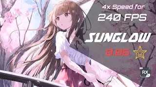✅240 FPS 4x Speed✅osu! ⭐8.86 Sunglow +RX 93.83%