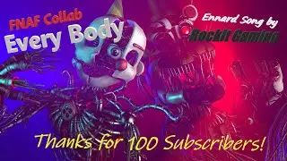 SFM | FNAF Collab | Every Body - Ennard song by Rockit Gaming