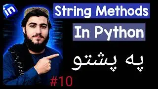 #10- Python String Methods په تفصیل سره | ساده او عملي مثالونه