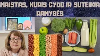 Maistas, kuris gydo ir suteikia ramybę