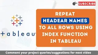 How to repeat header names for each row in Tableau | Display header value to all rows in Tableau