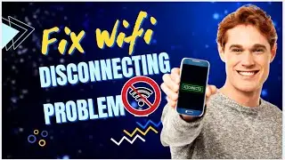 How to fix wifi disconnect problem | wifi keep disconnect reconnecting problem fixed