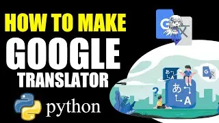 How to make Google Translator in python hindi || Machine Learning Tutorial in hindi || 
