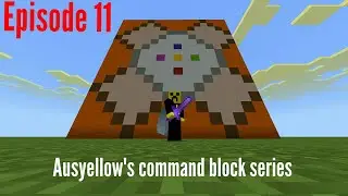 Ausyellow's command block series episode 11