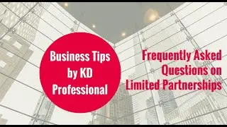 Frequently asked questions on Limited Partnership //KD Professional Accounting Calgary Business Tips