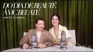 Beauty Talks - Episode 4: From Dia de Beauté to Vic Beauté with Vic Ceridono