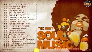 The Best Soul Music - Top Soul Song Playlist 2021