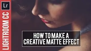 Adobe Lightroom Tutorial - Matte Effect & Free Lightroom Preset
