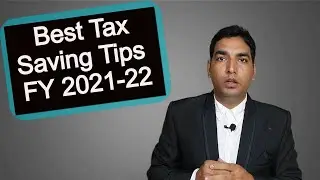 Tax Saving Guide for salaried persons 2021 | Top Income Tax Saving Tips Under Section 80C