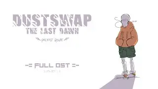 DustSwap: The Last Dawn [PR] - Full OST (Part 1)