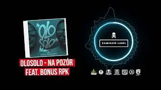 OloSolo - Na Pozór feat. Bonus RPK, Dj Danek prod. Ślimak