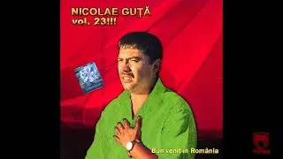 Nicolae Guta - Capu' face, capu' trage