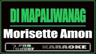 Di mapaliwanag - Morisette Amon (KARAOKE)