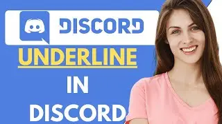 How To Underline in Discord {Fix}